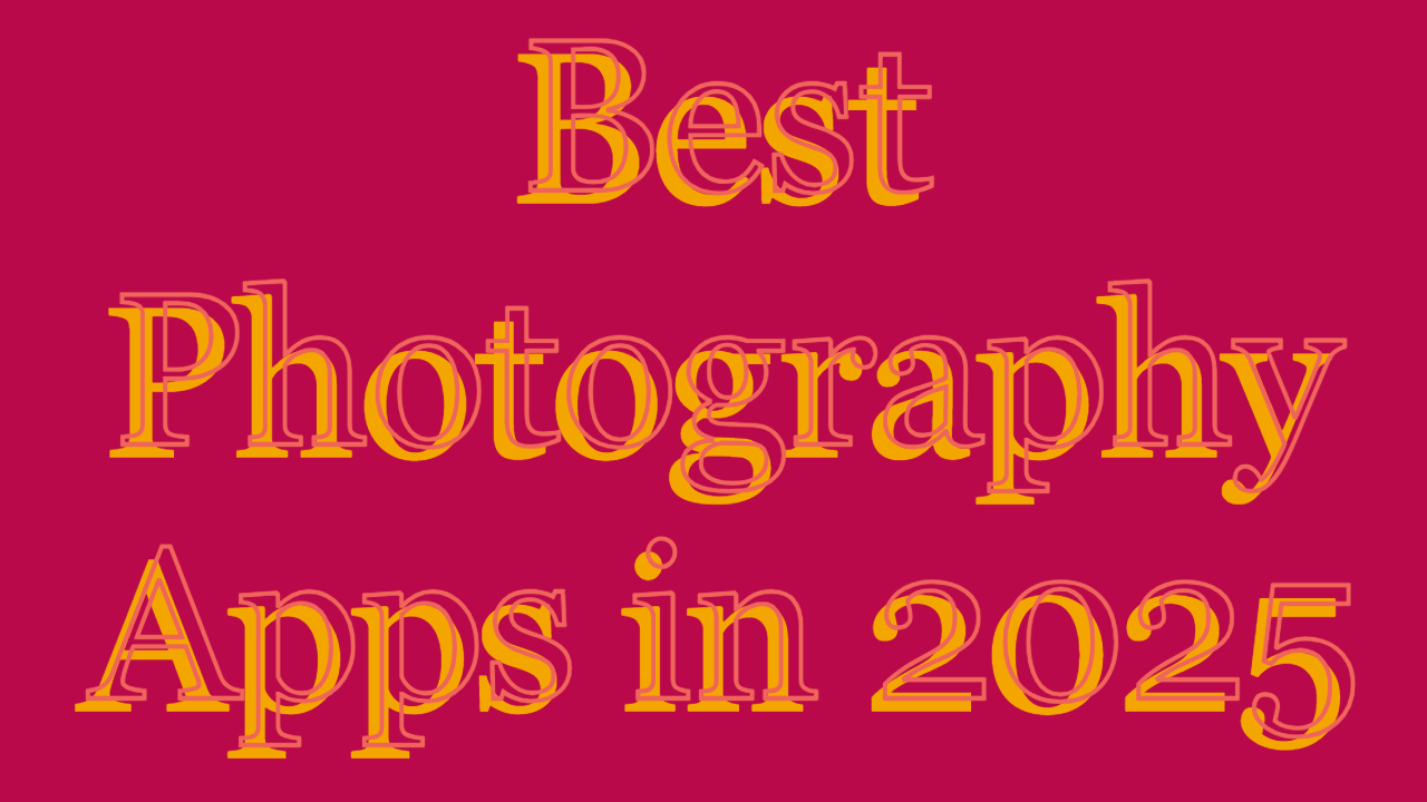 Best Photography Apps in 2025