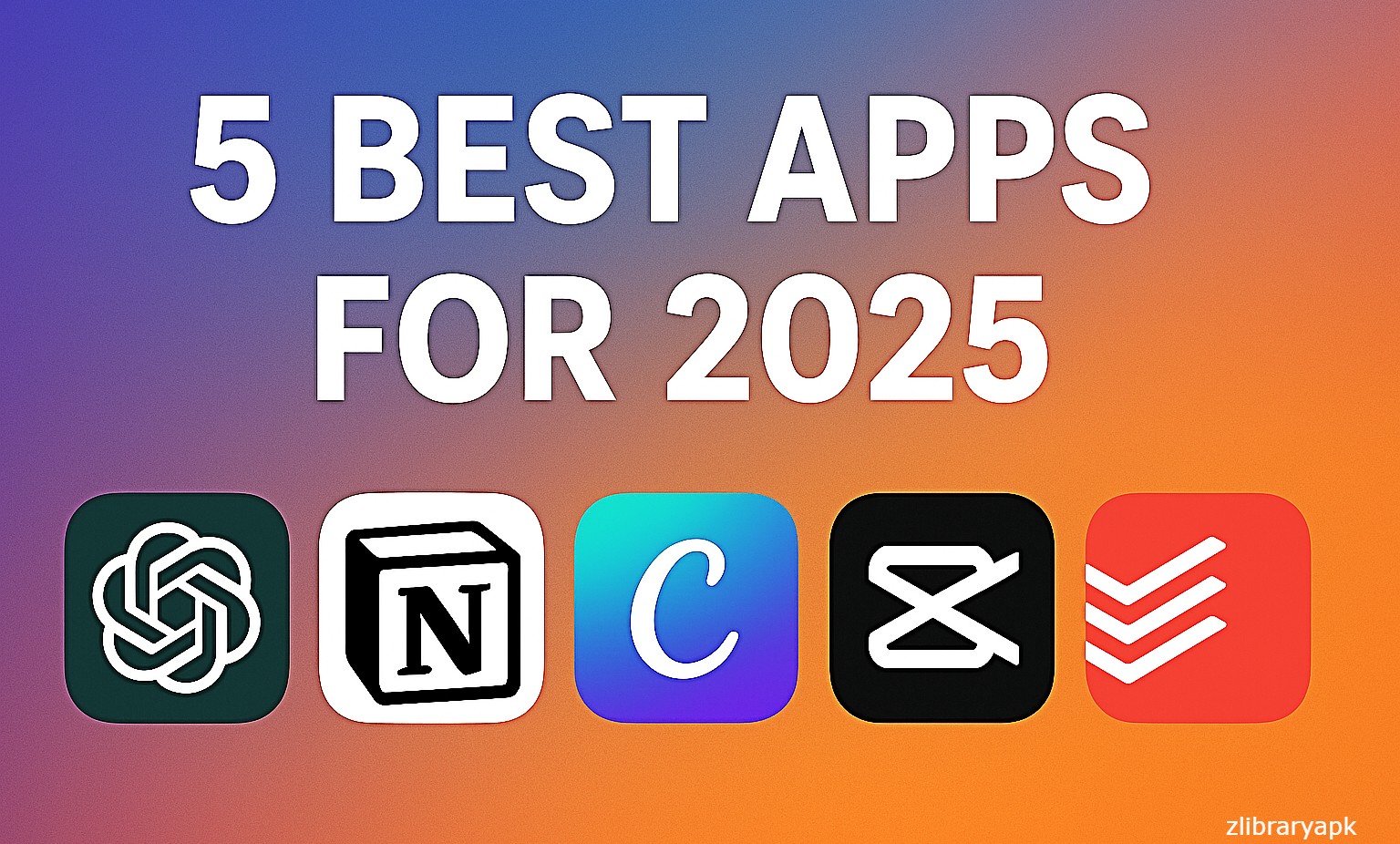 5 best apps for 2025